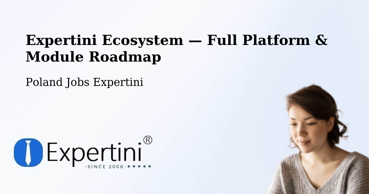 Expertini Ecosystem — Full Platform & Module Roadmap – Bieżuń