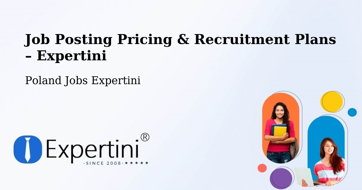 Job Posting Pricing & Recruitment Plans – Bieżuń - Bieżuń, Poland Jobs Expertini
