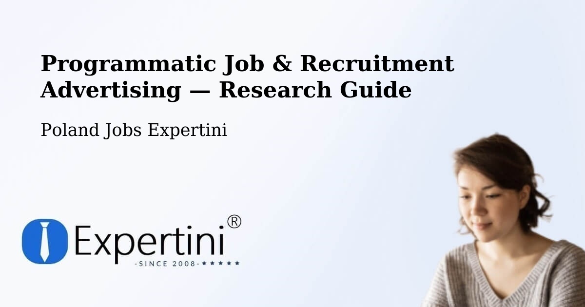 Programmatic Job & Recruitment Advertising — Research Guide – Bieżuń